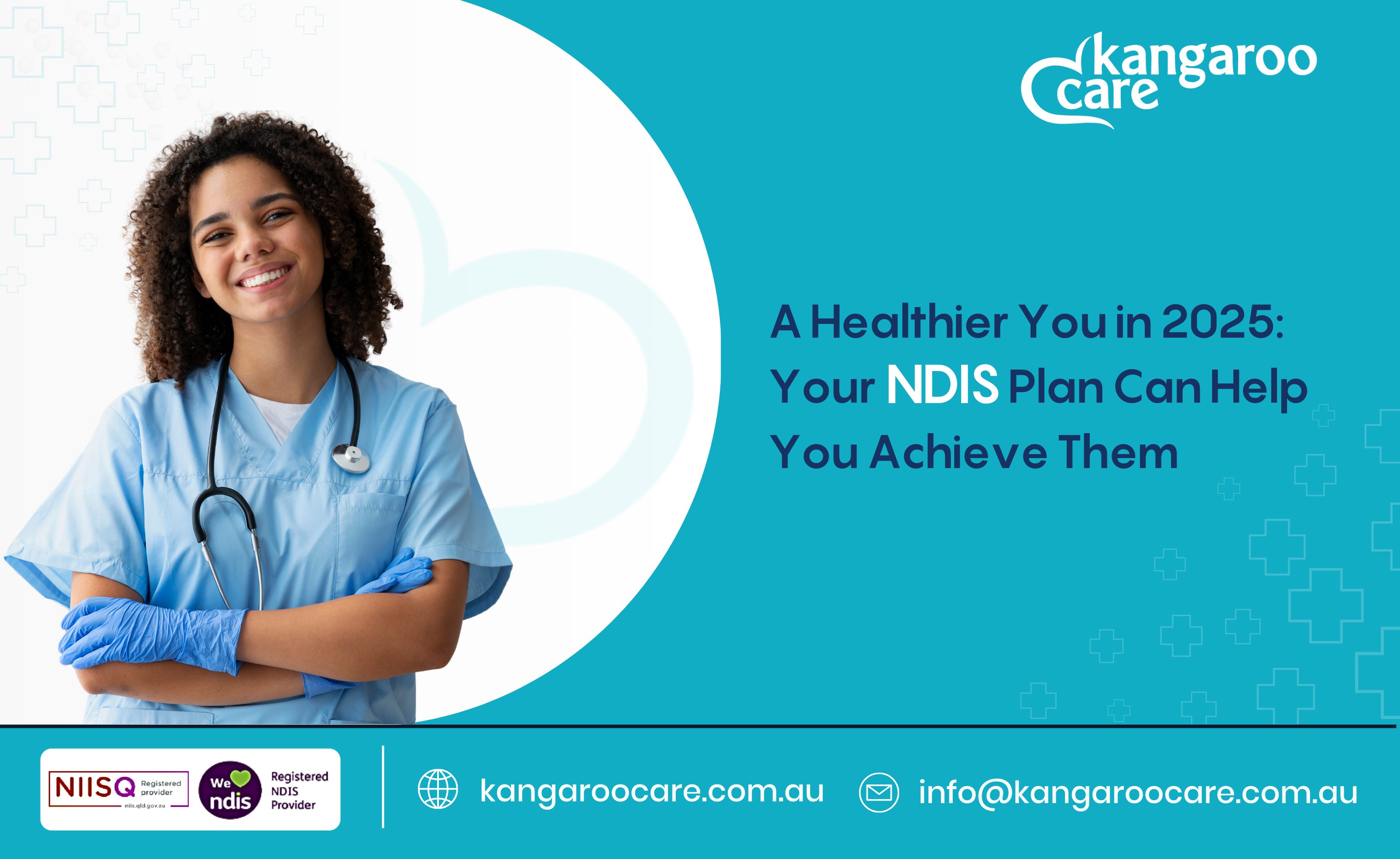 A Healthier You in 2025: Your NDIS Plan Can Help You Achieve Them