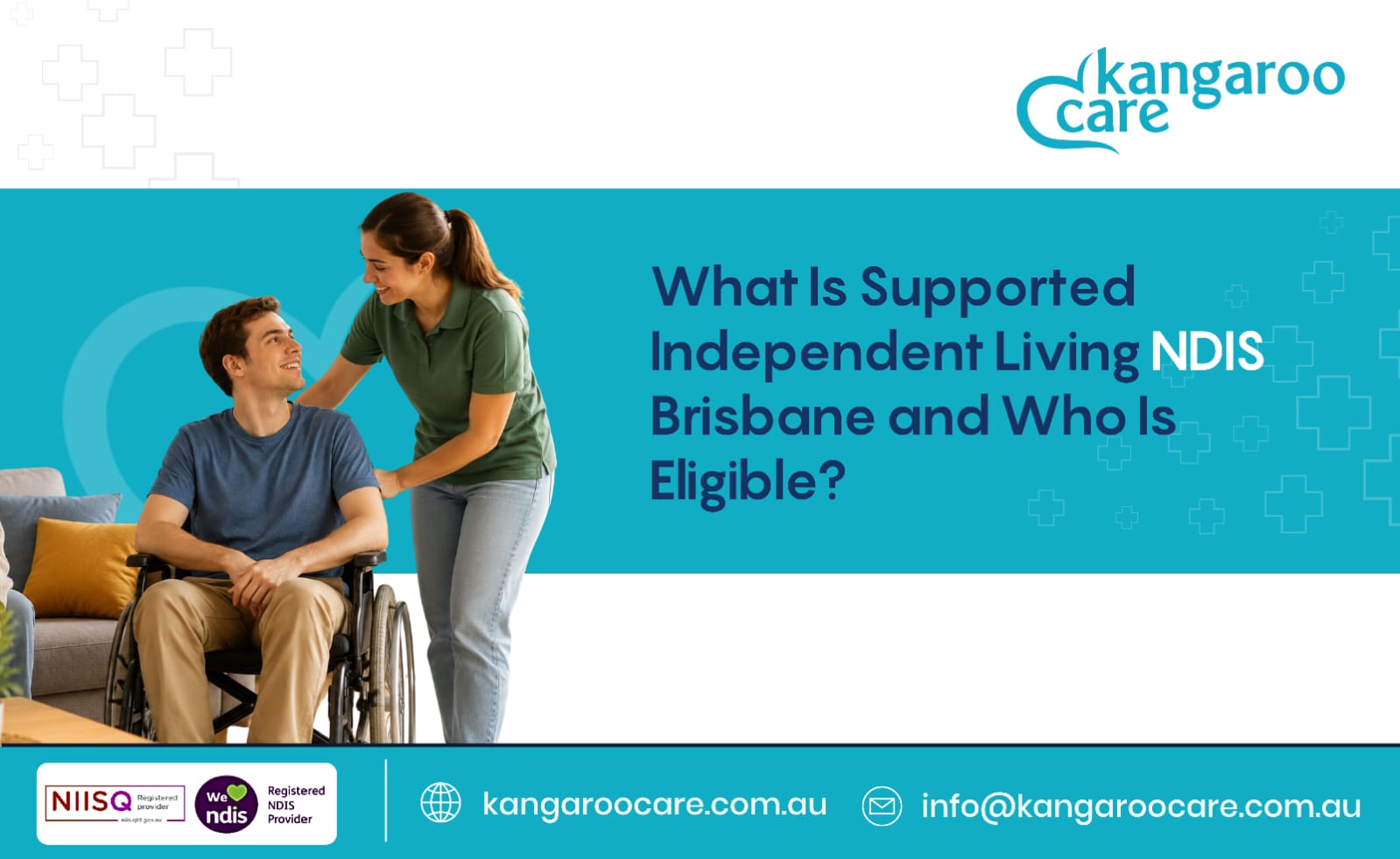 What Is Supported Independent Living NDIS Brisbane and Who Is Eligible?