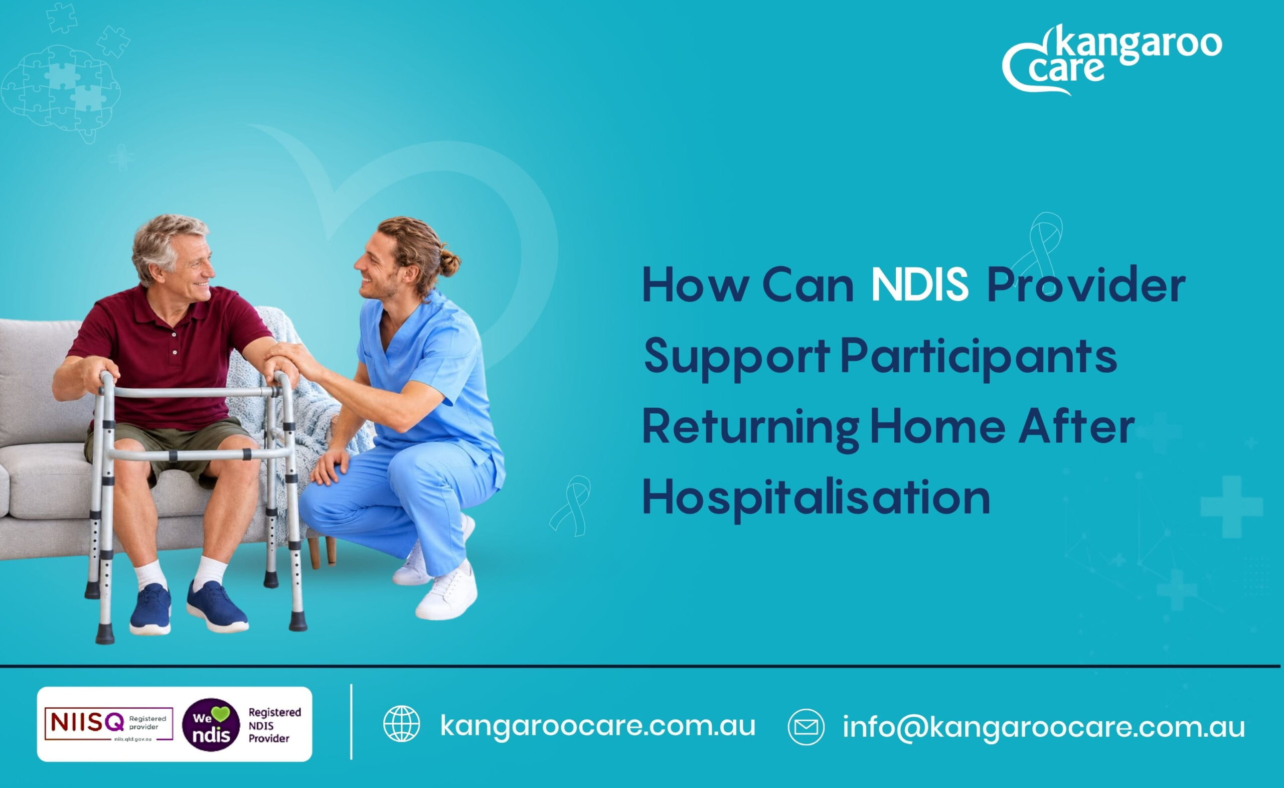 How Can NDIS Provider Support Participants Returning Home After Hospitalisation?