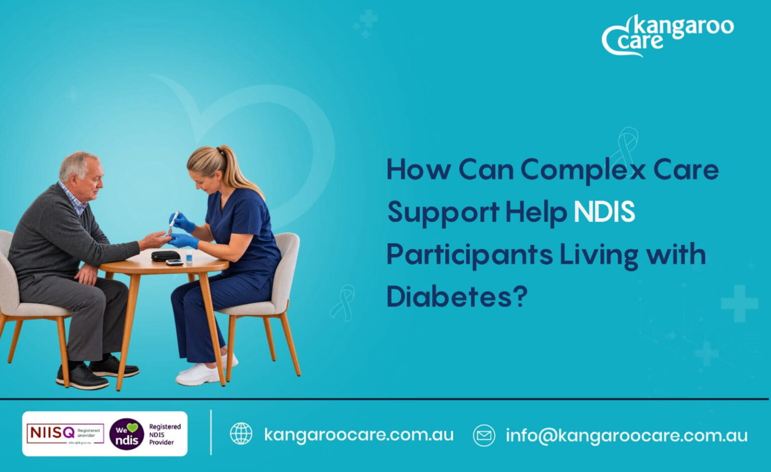 How Can Complex Care Support Help NDIS Participants Living with Diabetes?